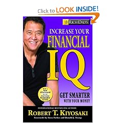 Rich Dad's Increase Your Financial IQ: Get Smarter with Your Money: Robert T. Kiyosaki