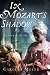 In Mozart's Shadow: His Sister's Story