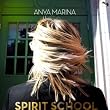 Anya Marina -Spirit School Ep