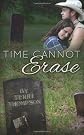 Time Cannot Erase