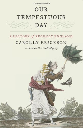 our tempestuous day a history of regency england