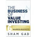 The Business of Value Investing (Six Essential Elements to Buying Companies Like Warren Buffett) (Hardcover)