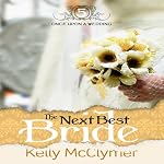 The Next Best Bride: Once Upon a Wedding | Kelly McClymer
