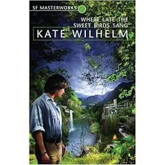 Where Late The Sweet Birds Sang (S.F. MASTERWORKS)