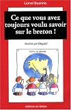 Revue Editions du Temps  / Ce que vous avez toujours voulu savoir sur le breton !
