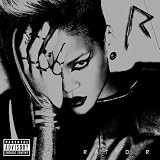 Rated R (Explicit Version) ~ Rihanna