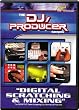 DJ-Producer: Digital Scratching and Mixing
