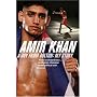 Amir Khan: A Boy from Bolton: My Story