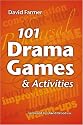 101 Drama Games and Activities