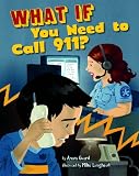 What If You Need to Call 911? (Danger Zone (Picture Window Paperback))