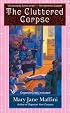 The Cluttered Corpse (A Charlotte Adams Mystery)