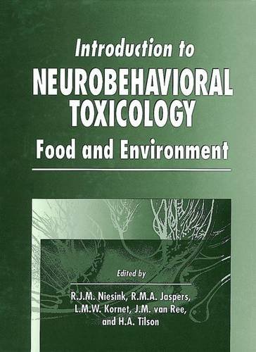 Introduction to Neurobehavioral Toxicology: Food and Environment (Handbooks in Pharmacology and Toxicology)