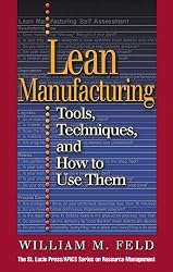 Lean Manufacturing: Tools, Techniques, and How to Use Them (Resource Management)