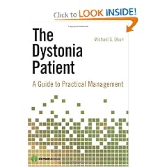 The Dystonia Patient: A Guide to Practical Management by Michael Okun MD