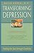 Transforming Depression: Healing the Soul Through Creativity