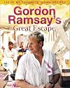 Gordon Ramsay's Great Escape: 100 of My Favourite Indian Recipes