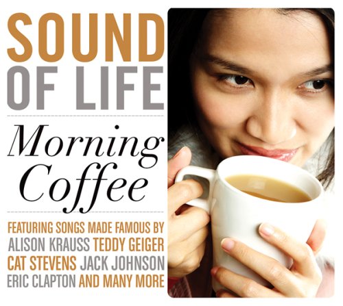 CD-Charts  Search : Sound of Life: Morning Coffee (Dig)