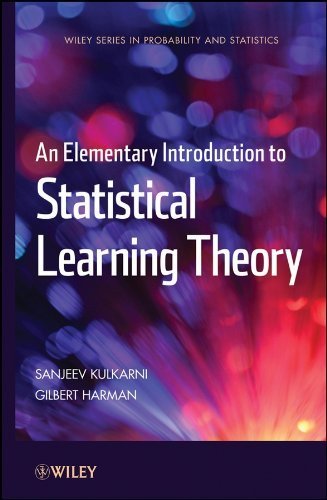 An Elementary Introduction to Statistical Learning Theory 1st edition by Kulkarni, Sanjeev, Harman, Gilbert (2011) Hardcover