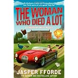 Woman Who Died a Lot (Thursday Next 7)von "Jasper Fforde"