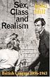 Sex, Class and Realism: British Cinema 1956-1963 (British Film Institute)