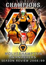 Wolverhampton Wanderers 2008/2009 Season Review [DVD]