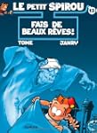 Spirou (Le Petit) 13 Fais de beaux r�...