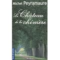 Chateau de la Chimere (le)