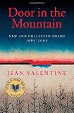 Door in the Mountain: New and Collected Poems, 1965-2003 (Wesleyan Poetry Series)