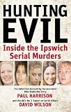 Books : Hunting Evil: Inside the Ipswich Serial Murders