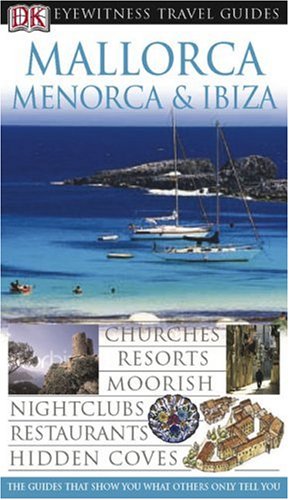 City Travel Guides Discounted  Search : Mallorca, Menorca and Ibiza (DK Eyewitness Travel Guides)