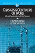 Changing Contours of Work: Jobs and Opportunities in the New Economy (Sociology for a New Century Series)