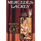 Reserved for the Cat (Elemental Masters, Book 5) by Mercedes Lackey