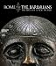 Rome
and
the
Barbarians:
The
Birth
of
a
New
World