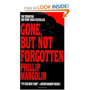 Gone, but Not Forgotten - Phillip Margolin