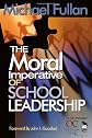 The Moral Imperative of School Leadership