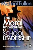 The Moral Imperative of School Leadership
