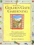 Golden Gate Gardening: Year-Round Food Gardening in the San Francisco Bay Area and Coastal California