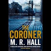 The Coroner | [M. R. Hall]