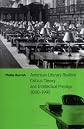 American Literary Realism, Critical Theory, and Intellectual Prestige, 18801995 (Cambridge Studies in American Literature and Culture)