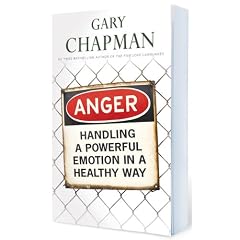 Anger: Handling a Powerful Emotion in a Healthy Way