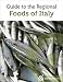 Books : Guide to the Regional Foods of Italy (Italian Food Guide)