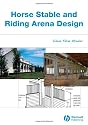 Horse Stable and Riding Arena Design: An Agricultural Engineering Approach