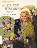 Margaret Wise Brown (Rookie Biographies)