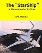 The Star Ship A plane Ahead of the Times