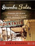 Gumbo tales : finding my place at the New Orleans table