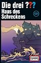 Die drei Fragezeichen - Folge 131: Haus des Schreckens [Musikkassette]