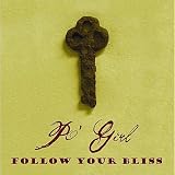 Po' Girl Follow Your Bliss