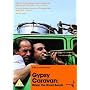 Gypsy Caravan: When The Road Bends [2007] [DVD]
