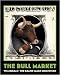 The Bull Market by Will Bullas. Size 13.90 inches width by 14.70 inches height. High Quality Art Poster Print