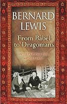 From Babel to Dragomans: Interpreting the Middle East